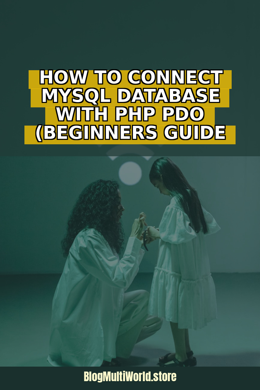 How to Connect MySQL with PHP PDO (2026 Guide) - BlogMultiWorld Intelligence Image
