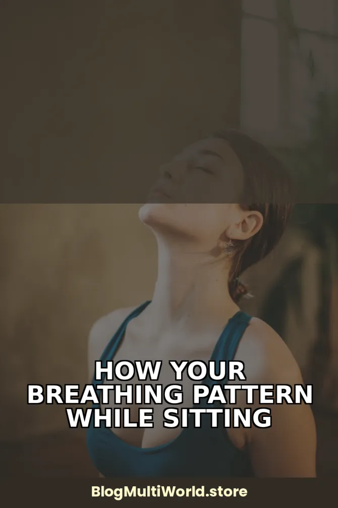 How Your Breathing Pattern While Sitting Affects Your Energy by Afternoon